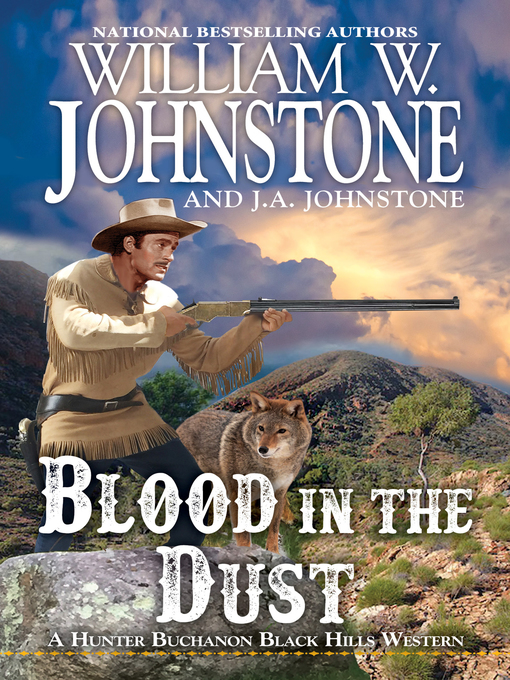 Title details for Blood in the Dust by William W. Johnstone - Available